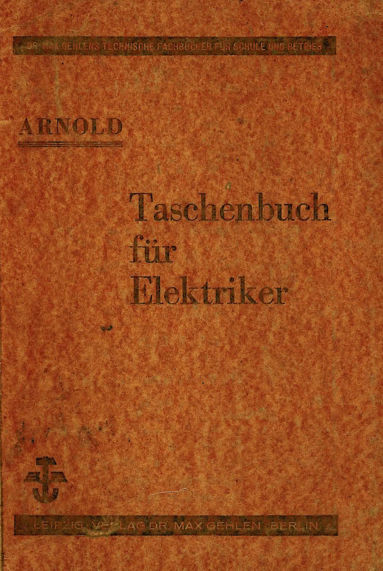 Taschenbuch für Elektriker - Arnold, R
